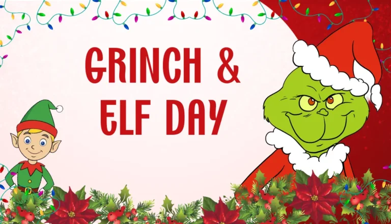 Grinch and Elf Day and End of Term Fun!