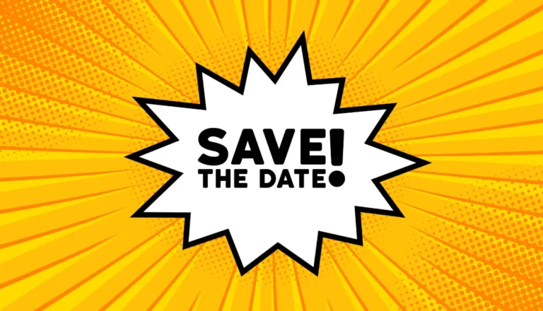 SAVE THE DATES  
